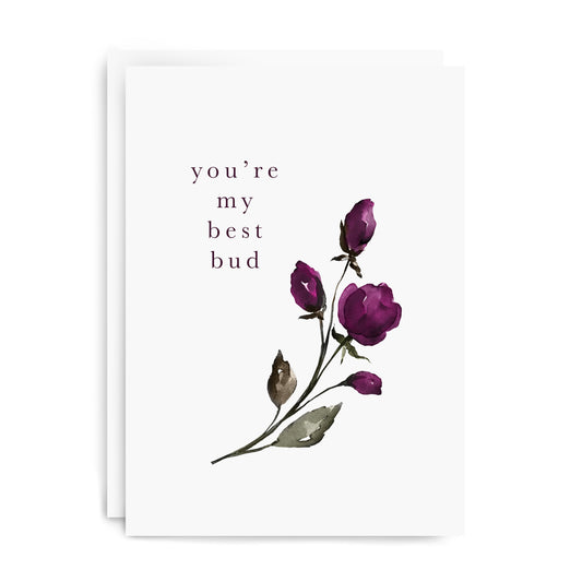 "You're My Best Bud" Greeting Card